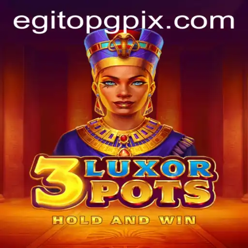 The Intriguing World of 3LuxorPots: A Journey through the Sands of Time